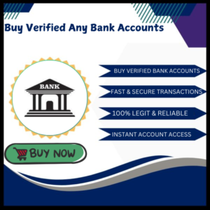 Buy Verified Any Bank Account