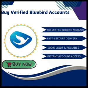 buy verified bluebird accounts