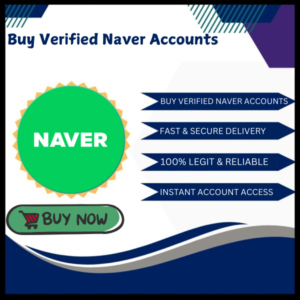 Buy Verified Naver Accounts