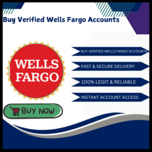 Buy Verified Wells Fargo Accounts